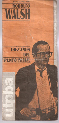 Diez Años Del Punto Final Walsh Utpba (folleto)