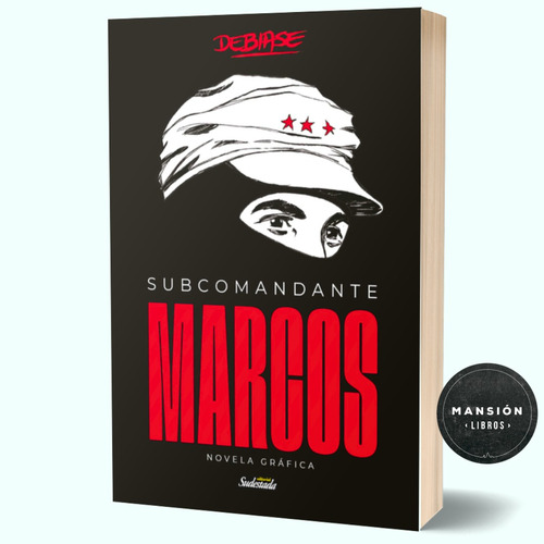 Libro Subcomandante Marcos Ian Debiase Sudestada