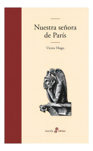 Libro Nuestra Señora De Paris, De Victor Hugo. Editorial Edhasa, Tapa Dura, Edición 1 En Español, 2022
