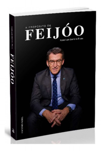 A Proposito De Feijo - Xose Luis Barreiro Rivas