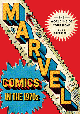 Libro Marvel Comics In The 1970s: The World Inside Your H...