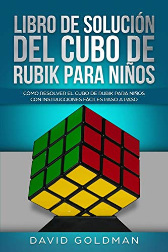 Libro De Solucion Del Cubo De Rubik Para Niños: Como Resolve