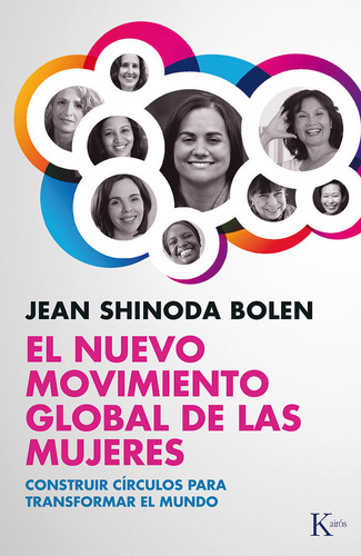 Jean Shinoda Bolen El nuevo movimiento global de las mujeres Editorial Kairos