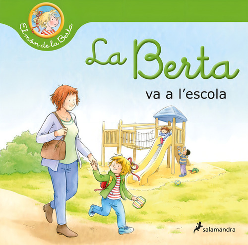 La Berta Va A L'escola, De Schneider, Liane. Editorial Salamandra Infantil Y Juvenil, Tapa Dura En Español