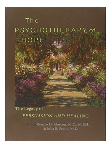 The Psychotherapy Of Hope - Renato D. Alarcón. Eb04