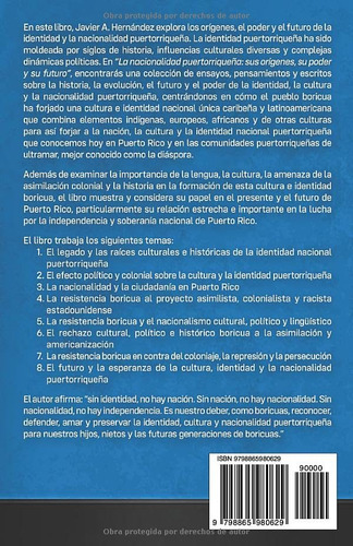 La Nacionalidad Puertorriquena: Sus Origenes, Su Poder Y Su