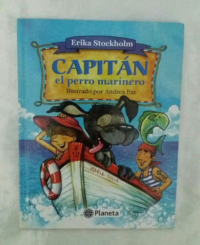 Capitan El Perro Marinero Erika Stockholm Libro Original