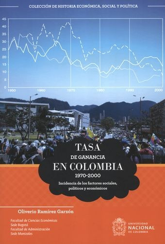 Libro Tasa De Ganancia En Colombia 1970-2000. Incidencia De