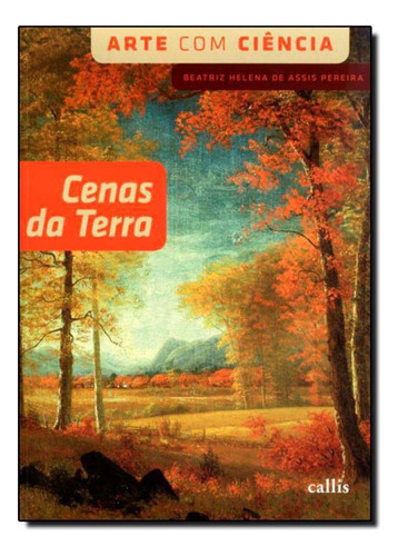 Libro Arte Com Ciencia Cenas Da Terra De Pereira Beatriz Hel