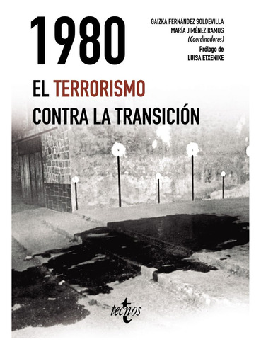1980. El Terrorismo Contra La Transicion