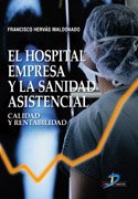 Libro El Hospital Empresa Y La Sanidad Asistencial De Franci