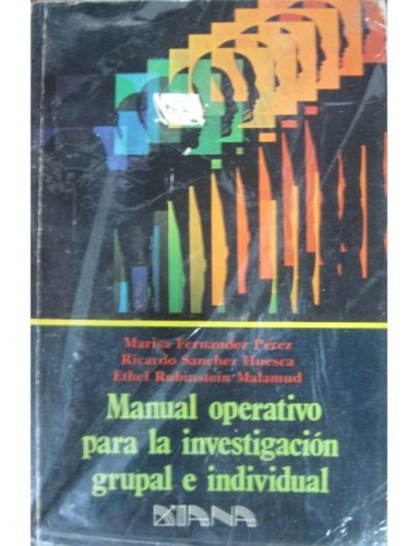 Manual Operativo Para  La Investigacion Grupal E Individual