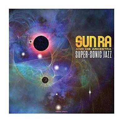 Sun Ra Super-sonic Jazz 180g Uk Import  Lp Vinilo