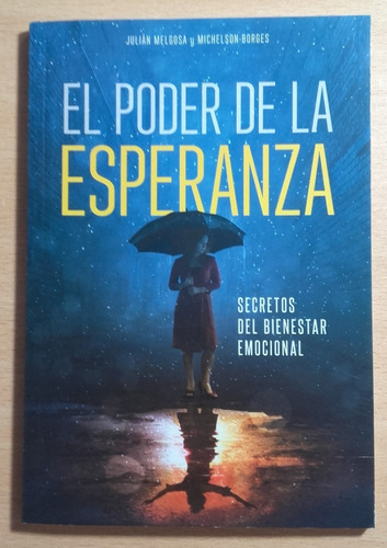 El Poder De La Esperanza - Julian Melgosa Y Michelson Borges