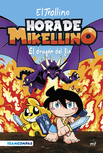 El Trollino - Hora De Mikellino - El Dragón Del Fin