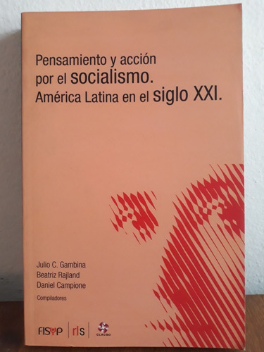 Pensamiento Y Acción Por El Socialismo - Gambina/rajland