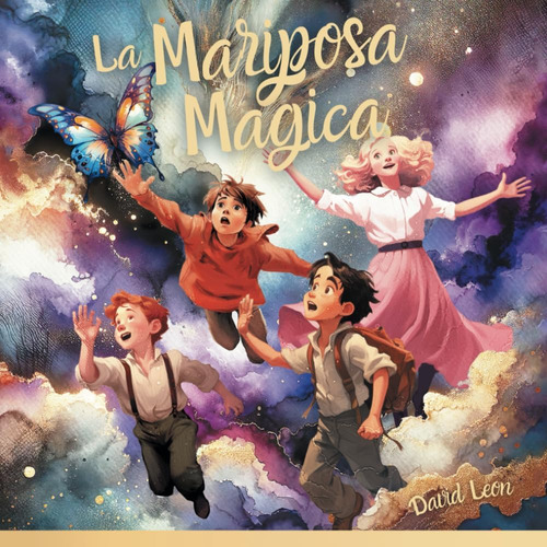 Libro: Los Secretos De Enchantia: La Mariposa Mágica (spanis