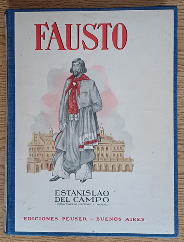 Fausto Estanislao Del Campo 3°ed1951 Peuser Tapadura Numerad