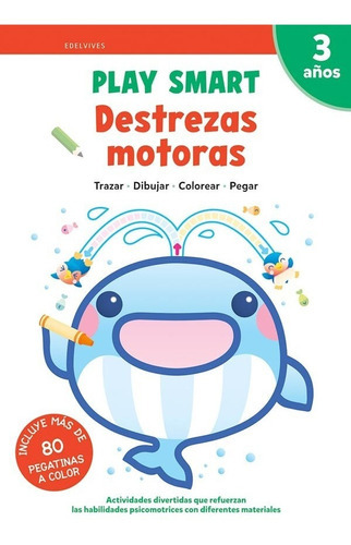 Libro Play Smart - 3 Años. Cuad 5. Destrezas Motoras, De Vvaa. Editorial Edelvives, Tapa Blanda En Español, 2022