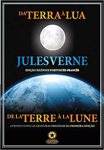 Libro Da Terra A Lua Edicao Bilingue De Verne Julio Landmark