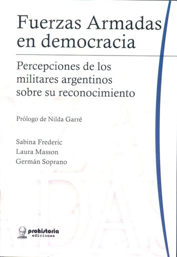 Fuerzas Armadas En Democracia - Frederic, Masson Y Otros Es