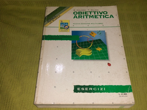 Obiettivo Aritmetica Manual Esercizi - Colosio - La Scuola