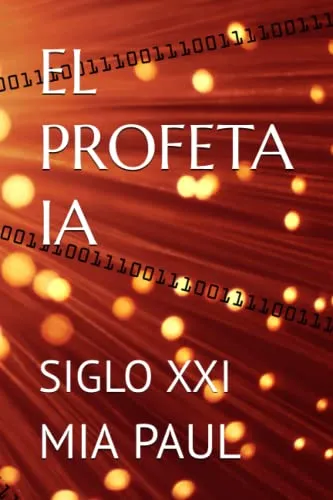 El Profeta Ia: Siglo Xxi