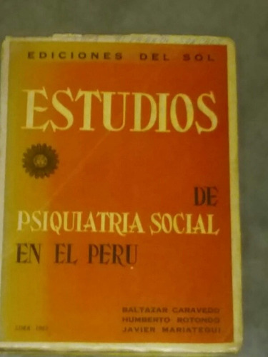 Estudios De Psiquiatria Social En El Peru