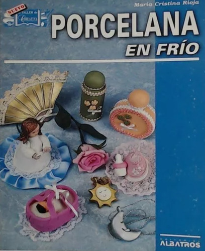 Porcelana En Frío / Cristina Rioja / Enviamos Latiaana