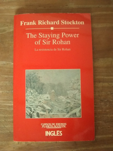 The Staying Power Of Sir Rohan - F. Stockton Curso De Idioma