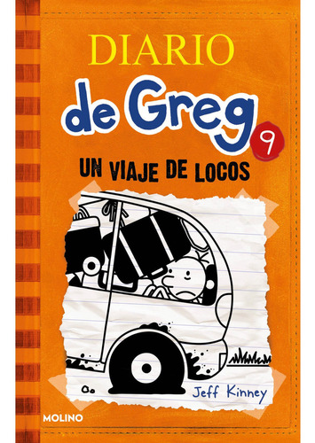 Diario de Greg 9. Un viaje de locos, de Jeff Kinney., vol. 9. Editorial Molino, tapa blanda en español, 2021