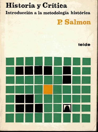 Historia Y Crítica. Introducción A La Metodología Salmon (Usado)