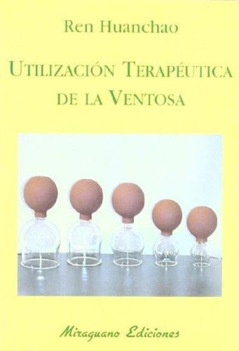 Utilizacion Terapeutica De La Ventosa