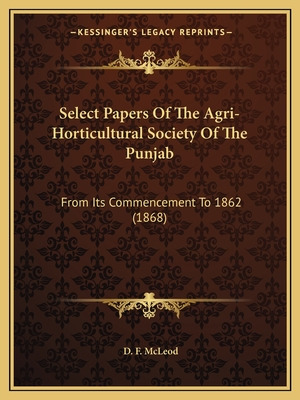 Libro Select Papers Of The Agri-horticultural Society Of ...