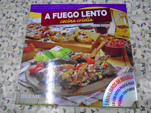 A Fuego Lento - Cocina Criolla Serie Fuego Ed. Beeme Nuevo!