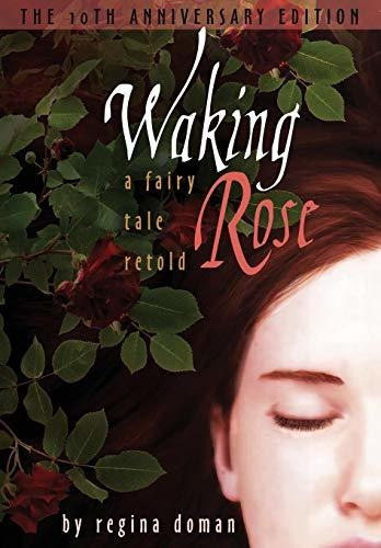 Book : Waking Rose A Fairy Tale Retold (3) (fairy Tale _q