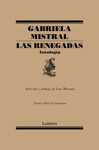 Libro: Las Renegadas. Antología. Meruane, Lina#mistral, Gabr