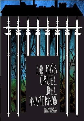 Lo Mas Cruel Del Invierno - Chris Priestley - Zona Libre