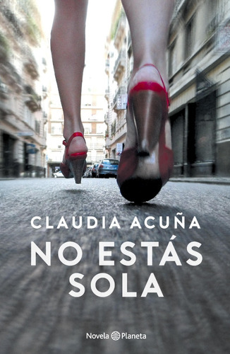 No Estas Sola - Laura Acuña - Libro Nuevo Planeta
