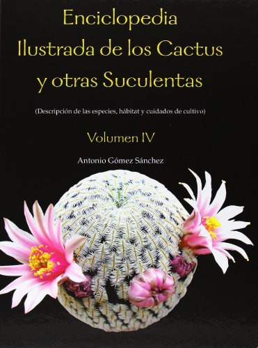 Libro Enciclopedia Ilustrada De Los Cactus Y Otras Suculenta