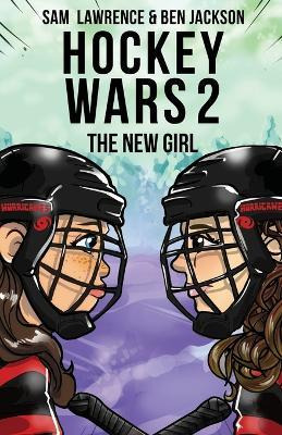 Libro Hockey Wars 2 : The New Girl - Sam Lawrence