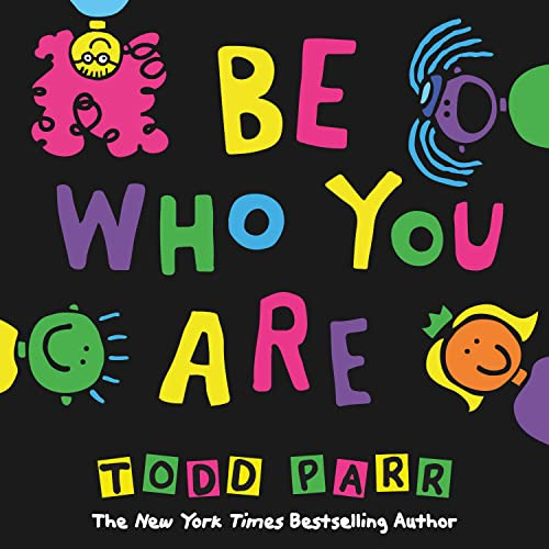 Be Who You Are Hb  - Parr Todd