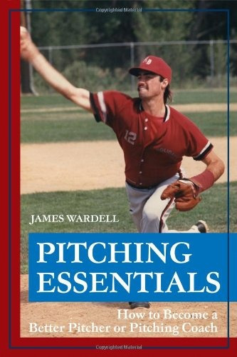 Pitching Essentials How To Become A Better Pitcher Or Pitchi