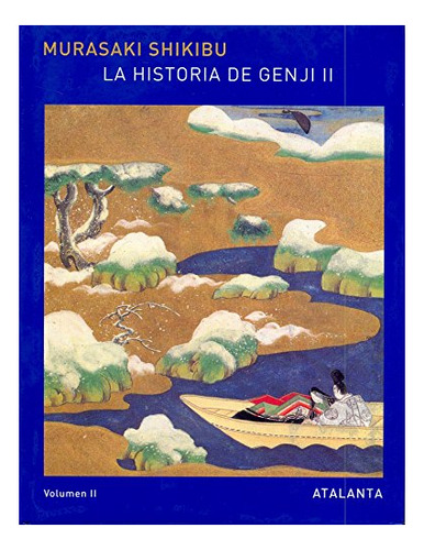 La Historia De Genji I Y Ii Murasaki Shikibu Ed Atalanta