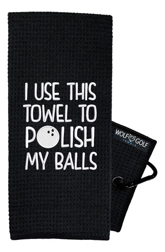 I Use This Towel To Polish My Balls - Toalla De Bolos D...