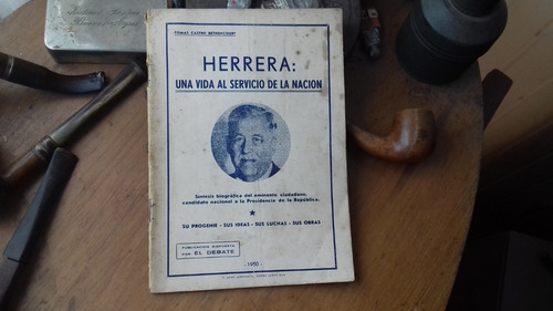 Herrera-una Vida Al Servicio De La Nación 1950/t.castro B.