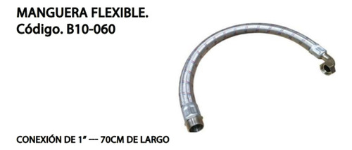 Manguera Flexible  Conexion De 1 --70cm De Largo