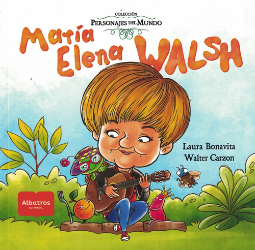 Maria Elena Walsh Personajes Del Mundo