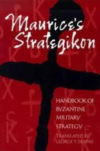 Libro Maurice's Strategikon : Handbook Of Byzantine Milit...
