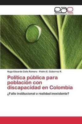 Politica Publica Para Poblacion Con Discapacidad En Colom...